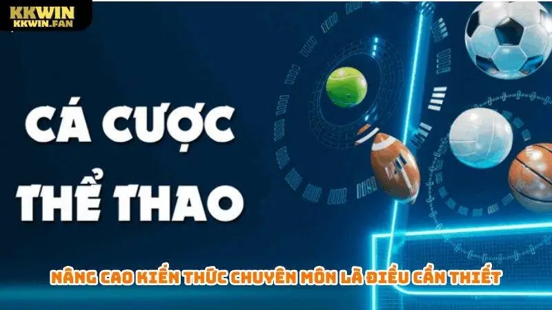 Nâng cao kỹ thuật chuyên môn rất cần thiết