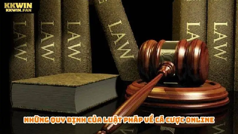 Những quy định của luật pháp về cá cược online